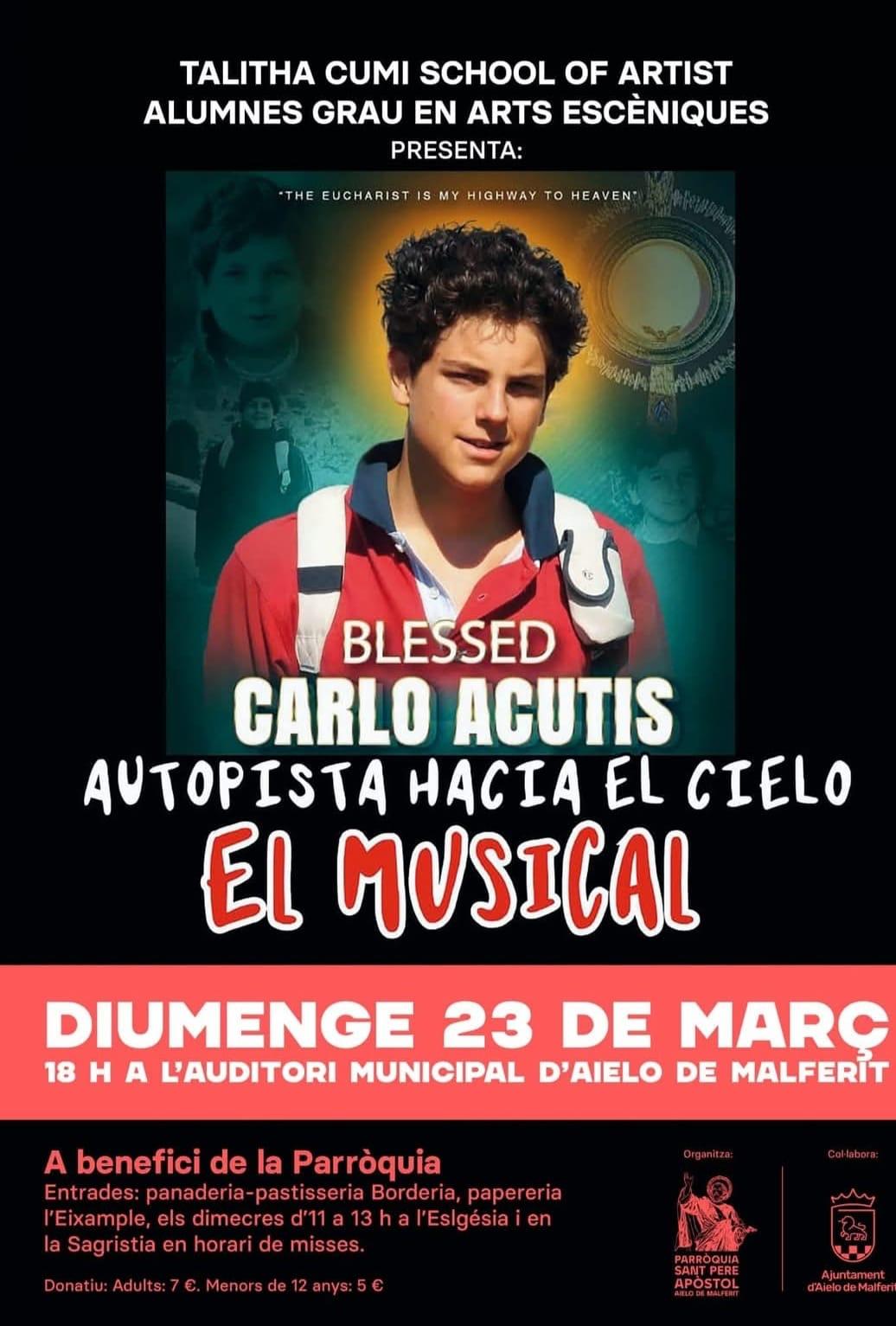 El musical de Carlo Acutis "AUTOPISTA HACIA EL CIELO"