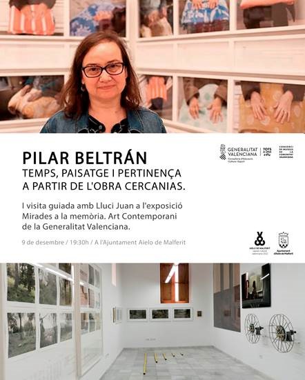 Pilar Beltrán, temps, paisatge i pertinença a partir de l'obra Cercanias en Aielo Capital Cultural Valenciana 2022